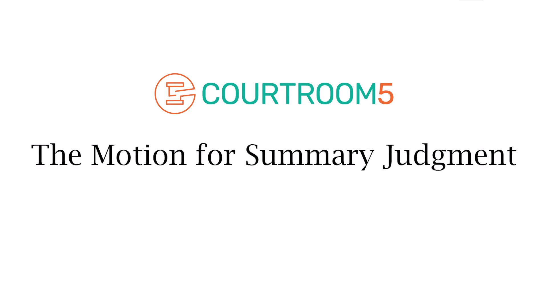 The Motion for Summary Judgment Courtroom5